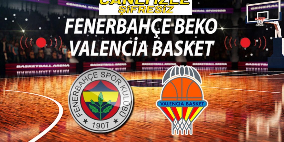 Fenerbahçe Beko (86-90) Valencia Basket Basketbol maç ...