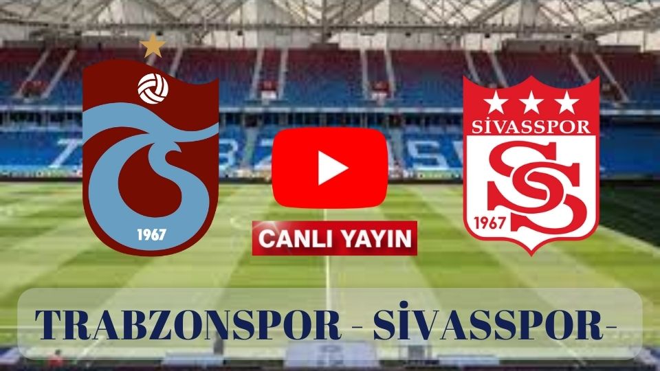 Taraftarium24 Trabzonspor Sivasspor Canlı Izle Justin Tv Bein Sports ...