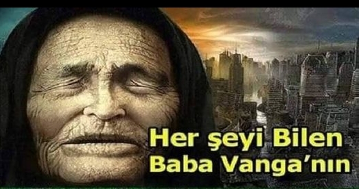 Baba Vanga’nın 2025 kehanetleri